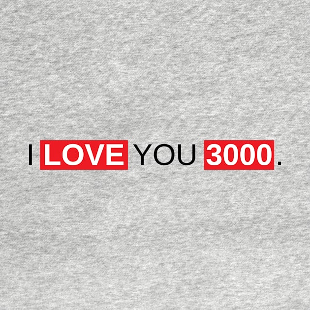 I Love You 3000 by Marija154